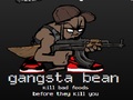 Gangsta Bean, et mängida online