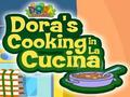 Dora toiduvalmistamise La Cucina, et mängida online